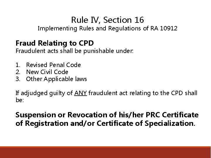 Rule IV, Section 16 Implementing Rules and Regulations of RA 10912 Fraud Relating to