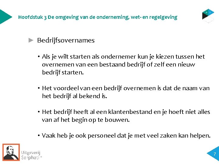 Hoofdstuk 3 De omgeving van de onderneming, wet- en regelgeving ► Bedrijfsovernames • Als Hoofdstuk 3 De omgeving van de onderneming, wet- en regelgeving ► Bedrijfsovernames • Als
