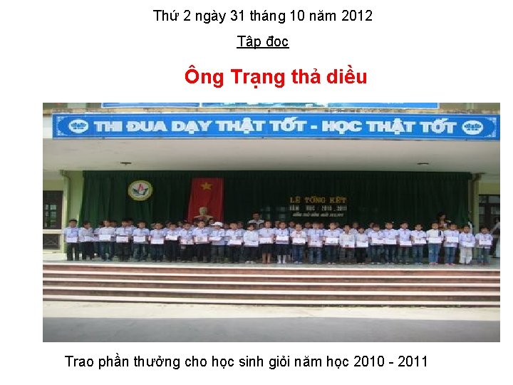 Thứ 2 ngày 31 tháng 10 năm 2012 Tập đọc Ông Trạng thả diều Thứ 2 ngày 31 tháng 10 năm 2012 Tập đọc Ông Trạng thả diều