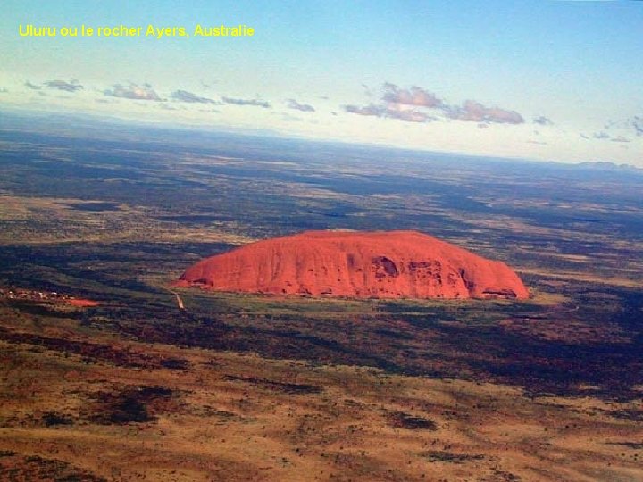 Uluru ou le rocher Ayers, Australie 