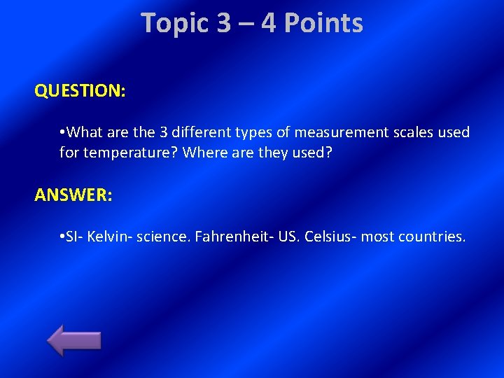 Topic 3 – 4 Points QUESTION: • What are the 3 different types of