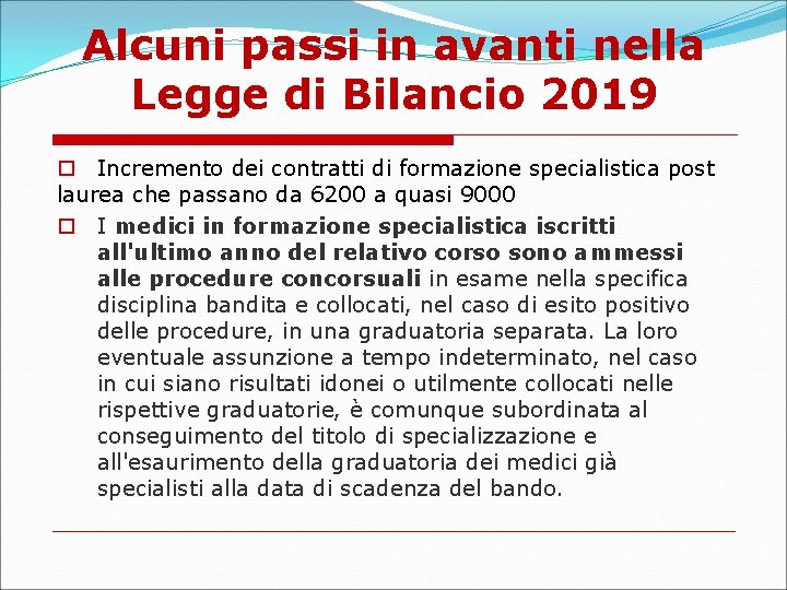 Alcuni passi in avanti nella Legge di Bilancio 2019 Incremento dei contratti di formazione