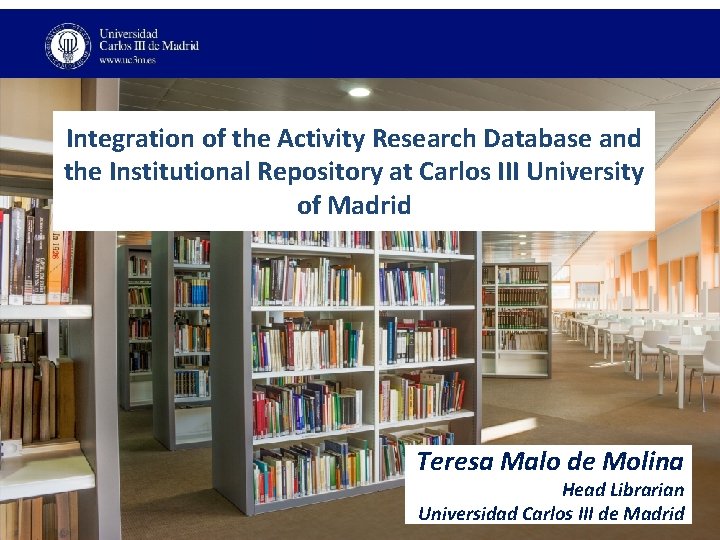 Integration of the Activity Research Database and the Institutional Repository at Carlos III University