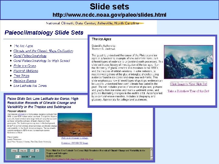 Slide sets http: //www. ncdc. noaa. gov/paleo/slides. html 