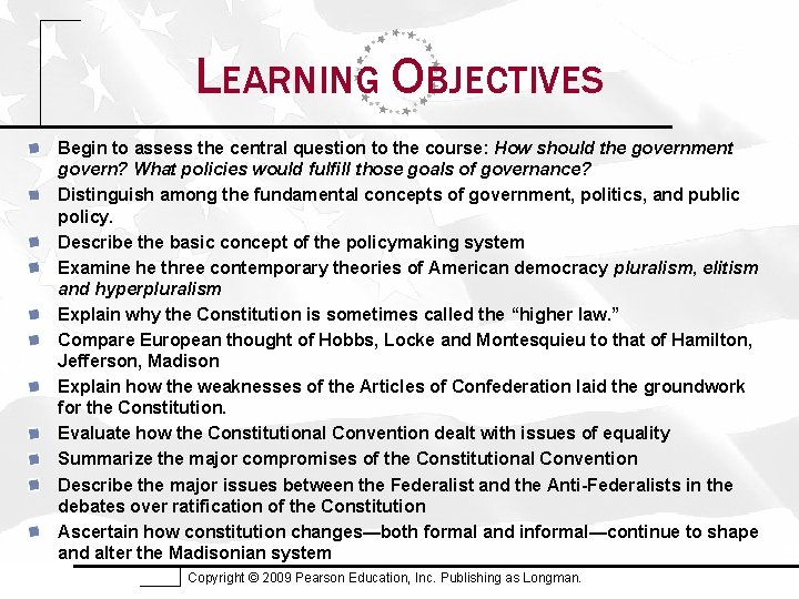 LEARNING OBJECTIVES Begin to assess the central question to the course: How should the