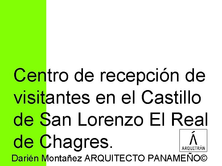 Centro de recepción de visitantes en el Castillo de San Lorenzo El Real de