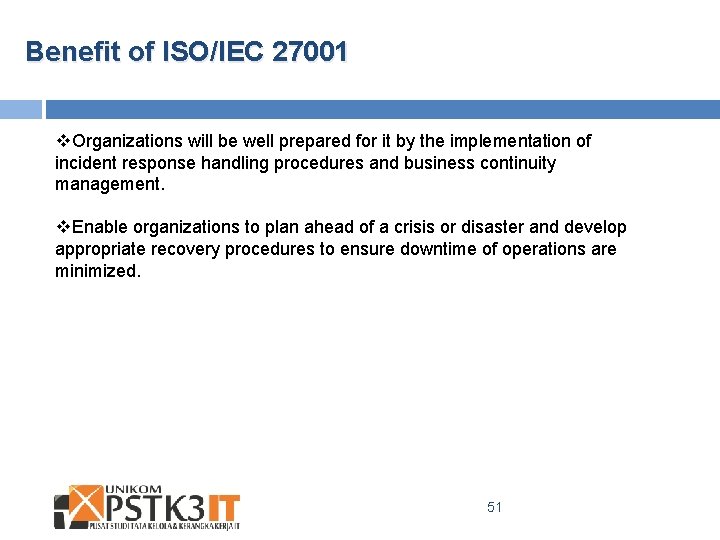 Benefit of ISO/IEC 27001 v. Organizations will be well prepared for it by the