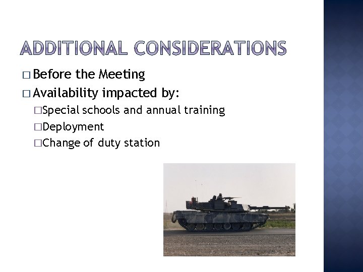 � Before the Meeting � Availability impacted by: �Special schools and annual training �Deployment