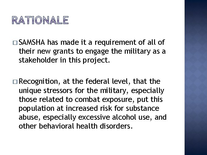 � SAMSHA has made it a requirement of all of their new grants to