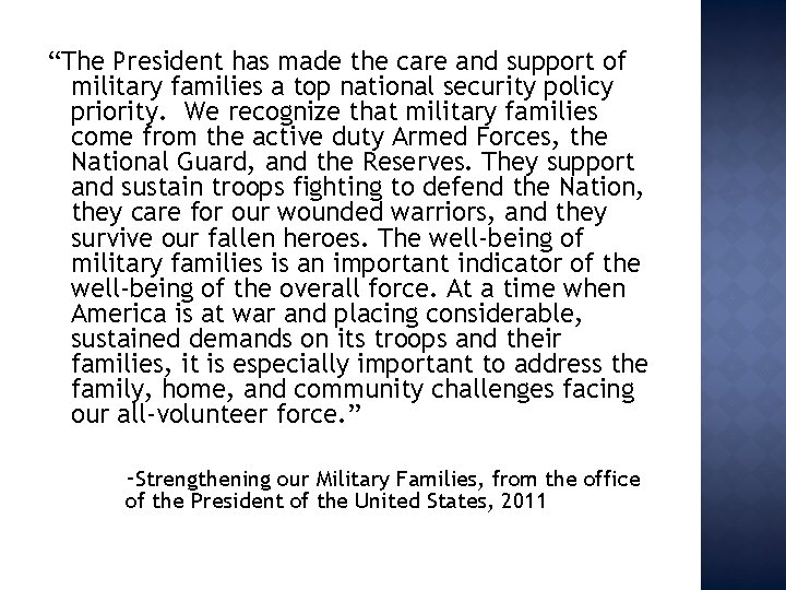 “The President has made the care and support of military families a top national