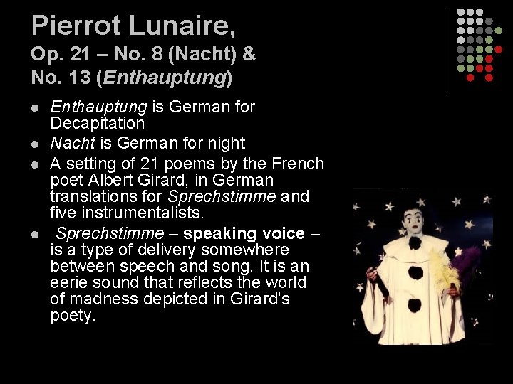 Pierrot Lunaire, Op. 21 – No. 8 (Nacht) & No. 13 (Enthauptung) l l