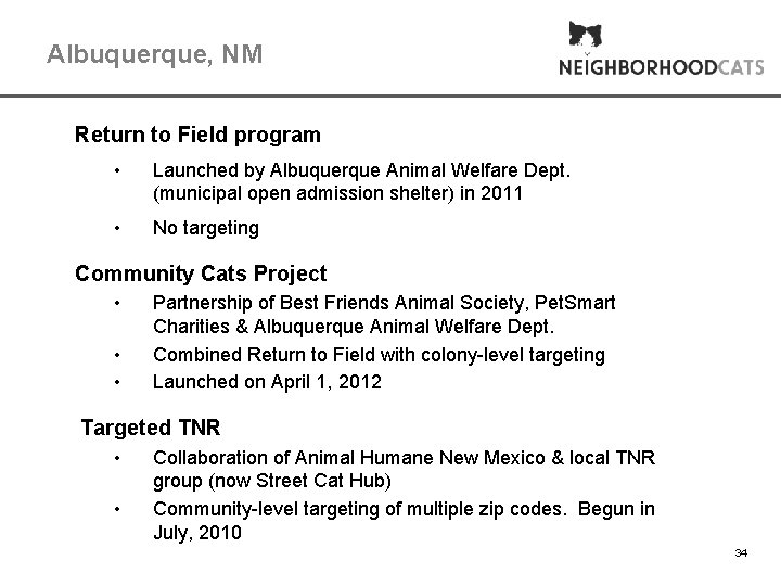 Albuquerque, NM Return to Field program • Launched by Albuquerque Animal Welfare Dept. (municipal