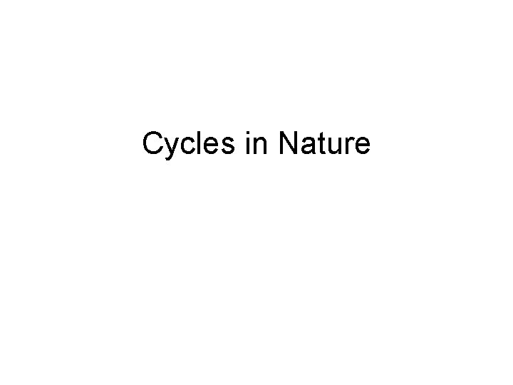 Cycles in Nature 