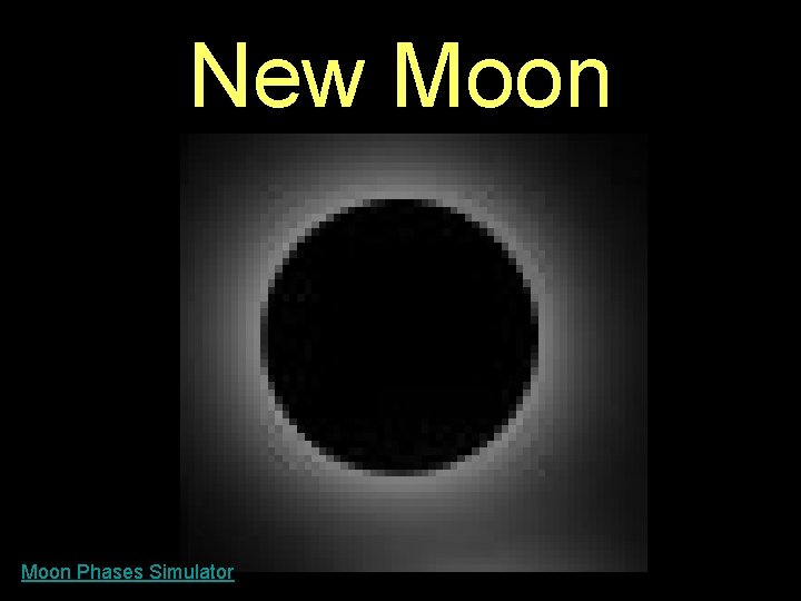 New Moon Phases Simulator 