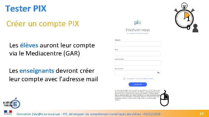 Tester PIX Créer un compte PIX 1 0 Les élèves auront leur compte via