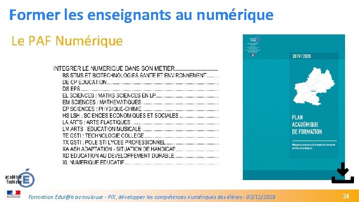 Former les enseignants au numérique Le PAF Numérique GREC INITIALES Formation Edul@b ac-toulouse -