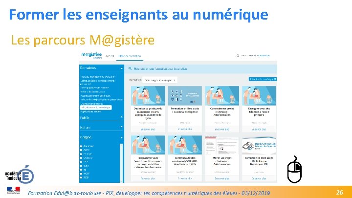 Former les enseignants au numérique Les parcours M@gistère GREC INITIALES Formation Edul@b ac-toulouse -