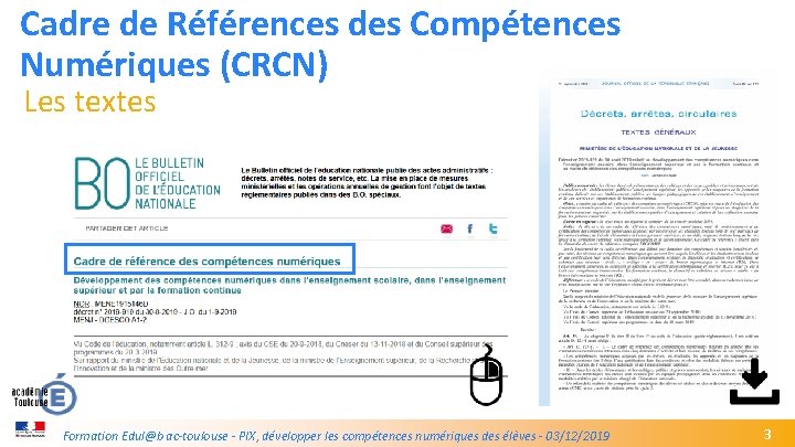 Cadre de Références des Compétences Numériques (CRCN) Les textes GREC INITIALES Formation Edul@b ac-toulouse