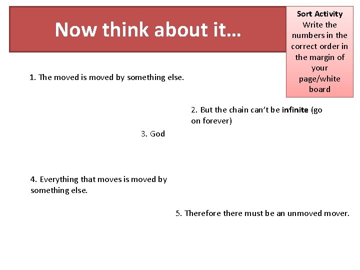 Now think about it… 1. The moved is moved by something else. Sort Activity