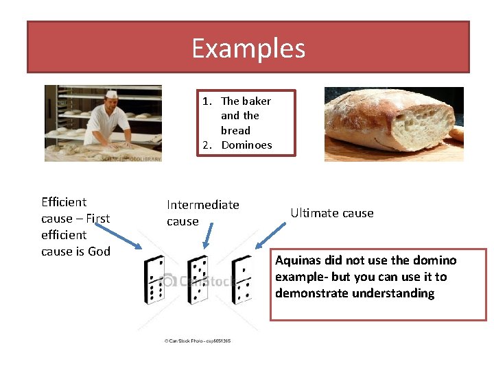 Examples 1. The baker and the bread 2. Dominoes Efficient cause – First efficient