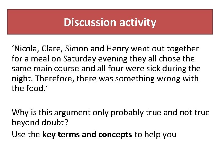 Discussion activity ‘Nicola, Clare, Simon and Henry went out together for a meal on