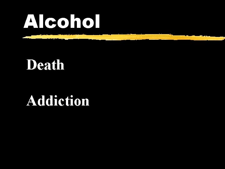 Alcohol Death Addiction 