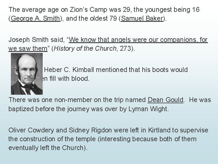 The average on Zion’s Camp was 29, the youngest being 16 (George A. Smith),