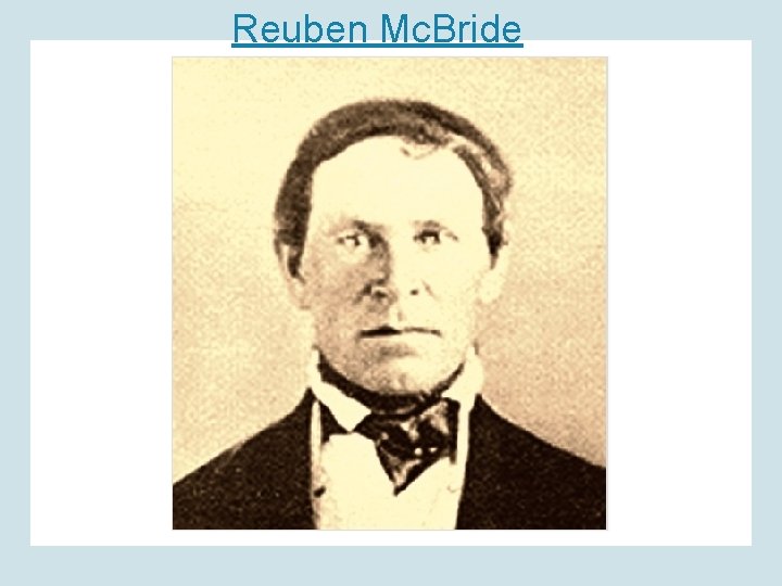 Reuben Mc. Bride 