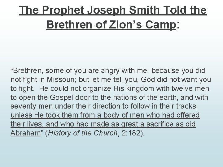 The Prophet Joseph Smith Told the Brethren of Zion’s Camp: “Brethren, some of you