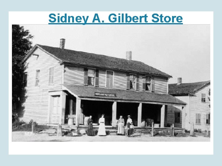 Sidney A. Gilbert Store 