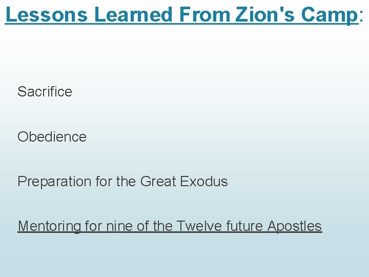 Lessons Learned From Zion's Camp: Sacrifice Obedience Preparation for the Great Exodus Mentoring for