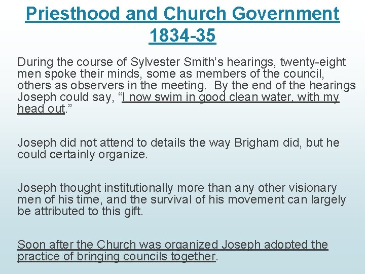 Priesthood and Church Government 1834 -35 During the course of Sylvester Smith’s hearings, twenty-eight
