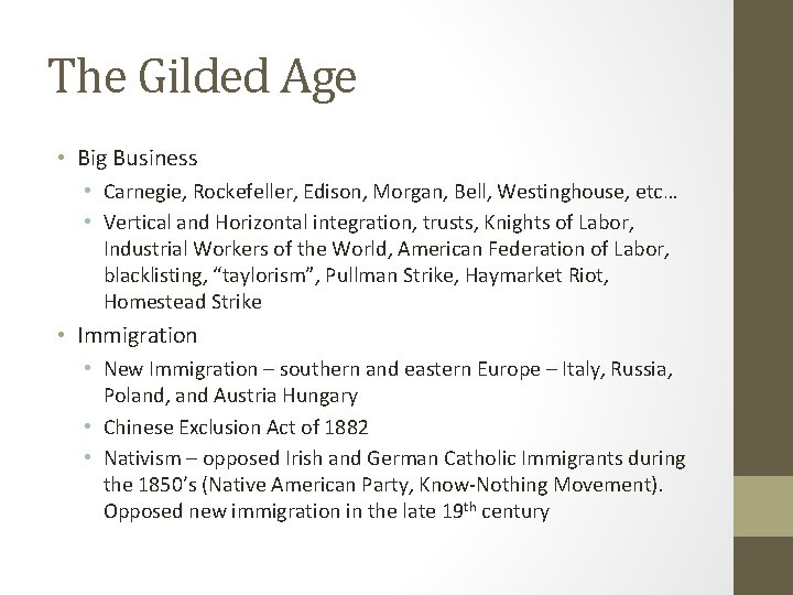 The Gilded Age • Big Business • Carnegie, Rockefeller, Edison, Morgan, Bell, Westinghouse, etc…