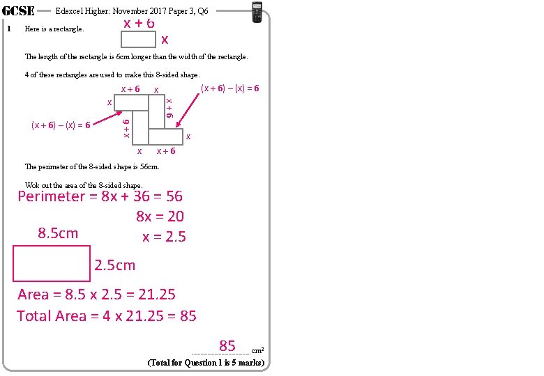 GCSE x+6 Here is a rectangle. x The length of the rectangle is 6
