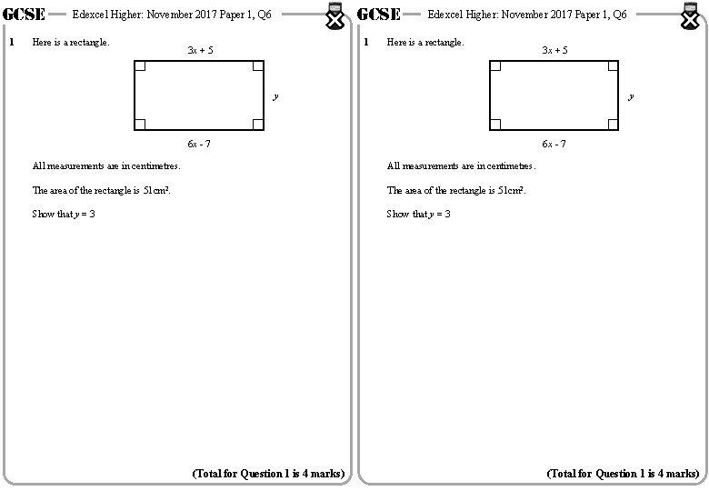 GCSE 1 GCSE Edexcel Higher: November 2017 Paper 1, Q 6 Here is a