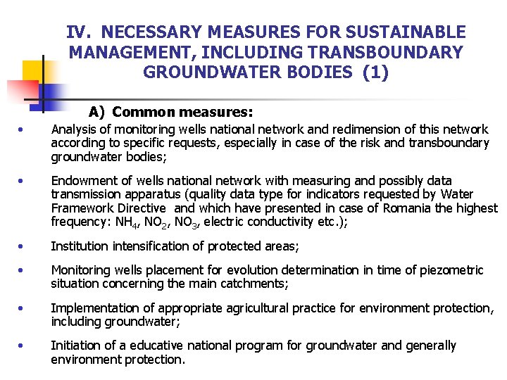 IV. NECESSARY MEASURES FOR SUSTAINABLE MANAGEMENT, INCLUDING TRANSBOUNDARY GROUNDWATER BODIES (1) A) Common measures: