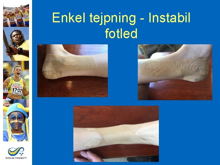 Enkel tejpning - Instabil fotled 