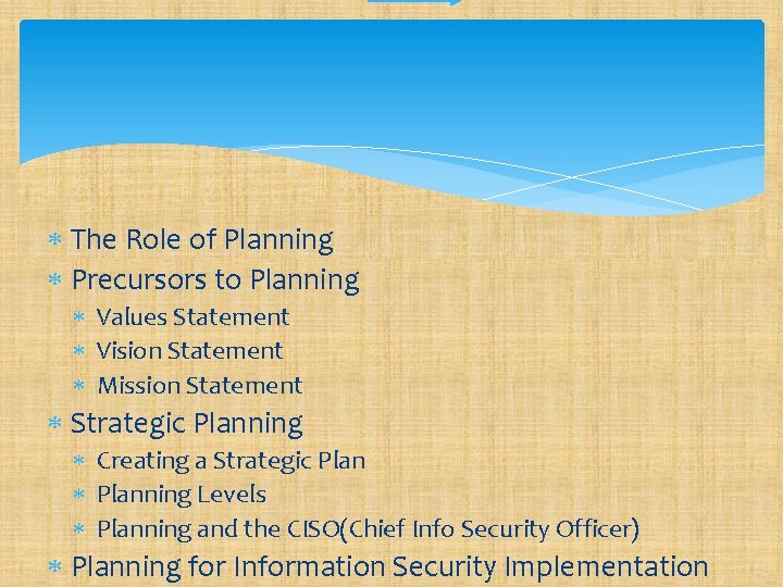  The Role of Planning Precursors to Planning Values Statement Vision Statement Mission Statement