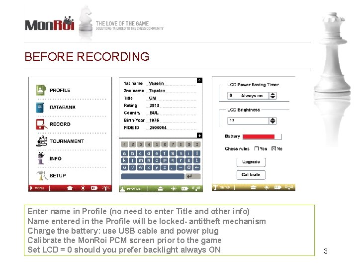 BEFORE RECORDING Enter name in Profile (no need to enter Title and other info) BEFORE RECORDING Enter name in Profile (no need to enter Title and other info)