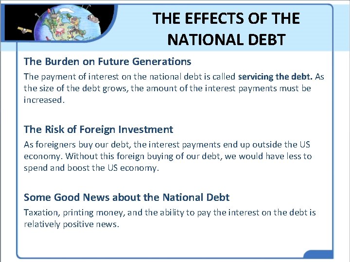 THE EFFECTS OF THE NATIONAL DEBT The Burden on Future Generations The payment of THE EFFECTS OF THE NATIONAL DEBT The Burden on Future Generations The payment of
