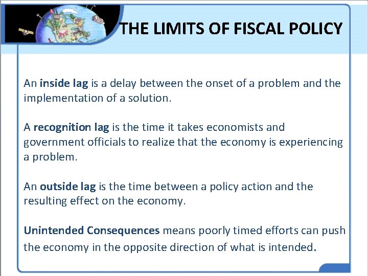 THE LIMITS OF FISCAL POLICY An inside lag is a delay between the onset THE LIMITS OF FISCAL POLICY An inside lag is a delay between the onset