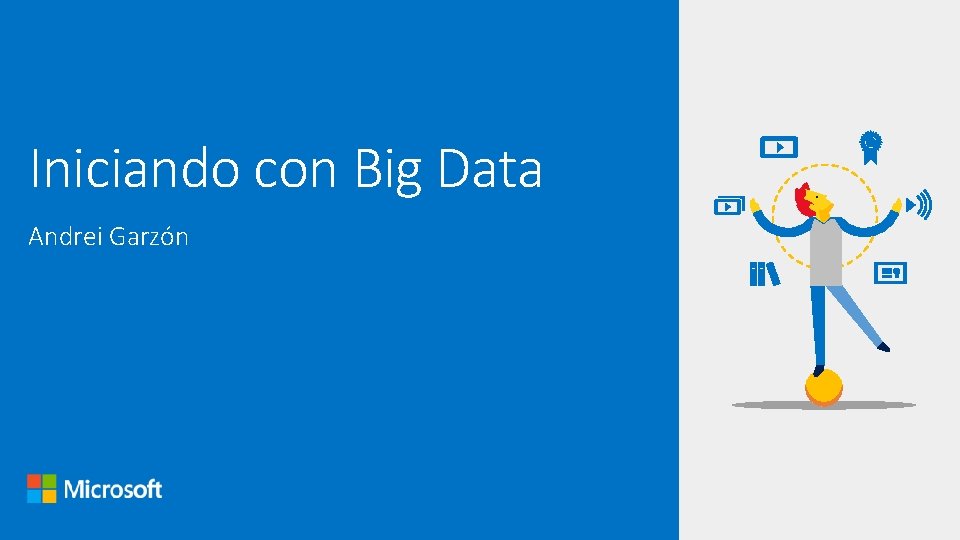 Iniciando con Big Data Andrei Garzón 