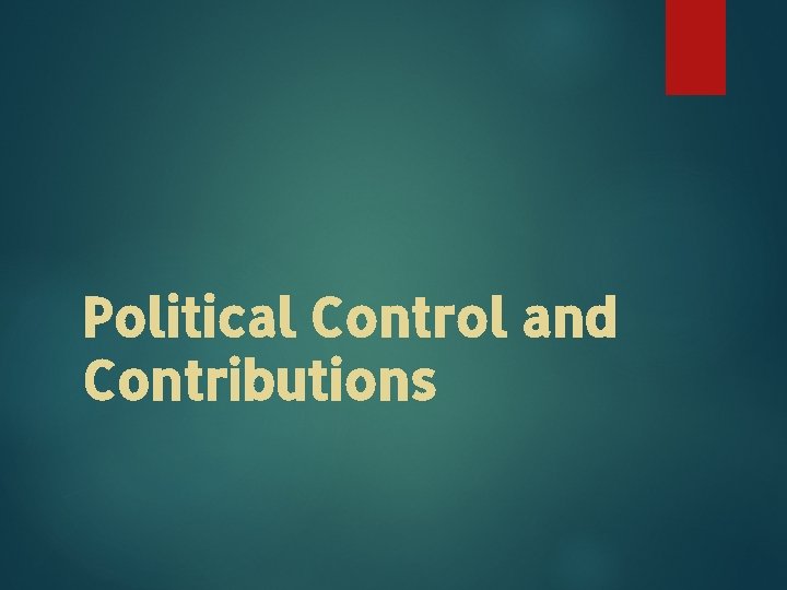 Political Control and Contributions 