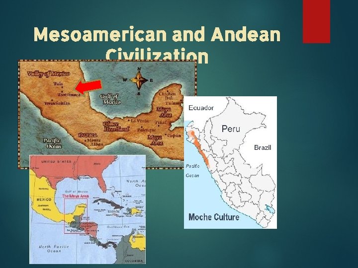 Mesoamerican and Andean Civilization 