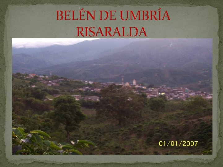 BELÉN DE UMBRÍA RISARALDA 