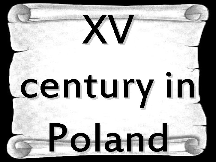 XV century in Poland 