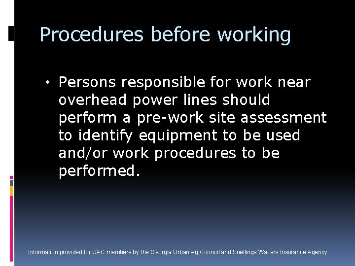 Procedures before working • Persons responsible for work near overhead power lines should perform
