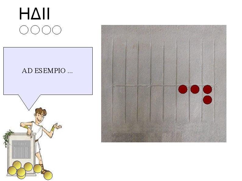 HΔII AD ESEMPIO. . . 