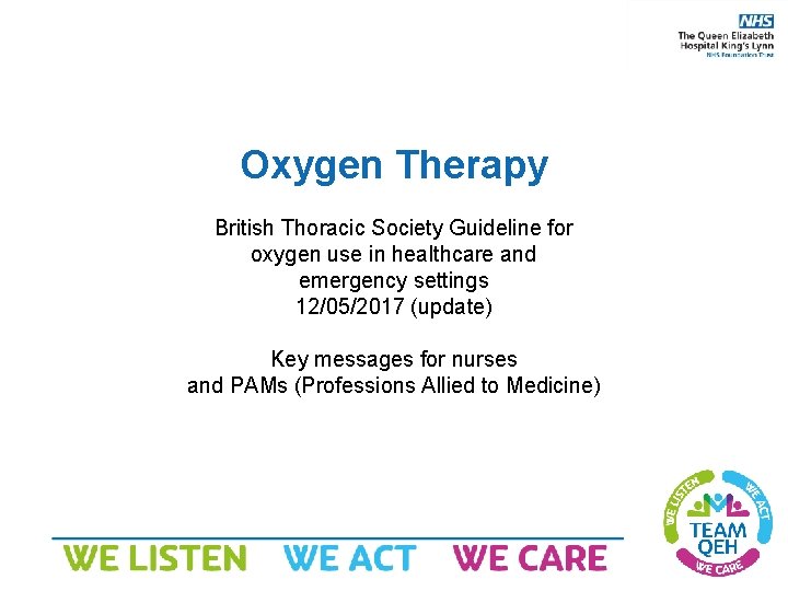 Oxygen Therapy British Thoracic Society Guideline for oxygen use in healthcare and emergency settings