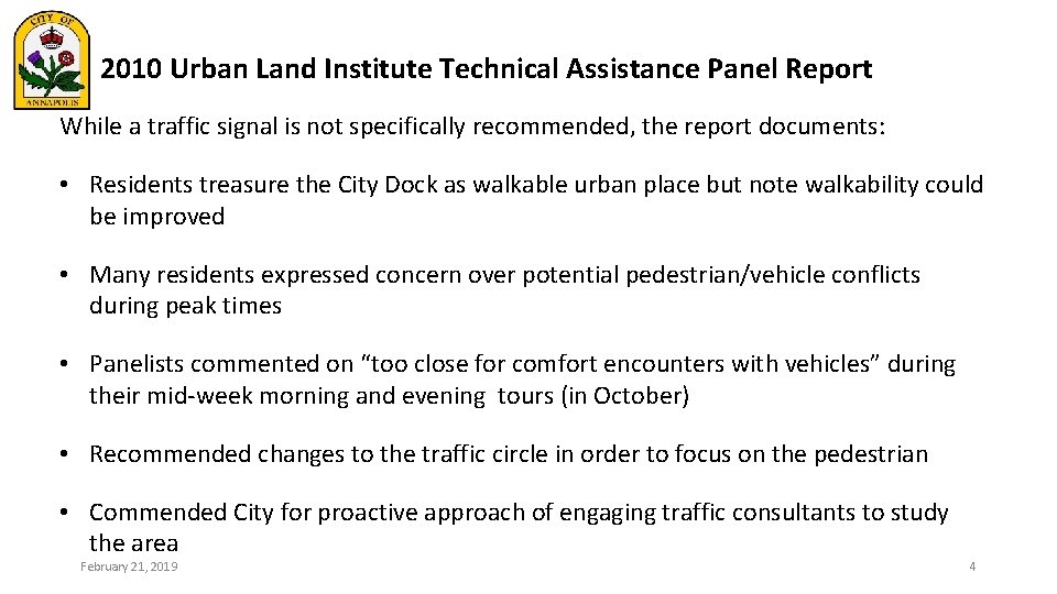 2010 Urban Land Institute Technical Assistance Panel Report While a traffic signal is not